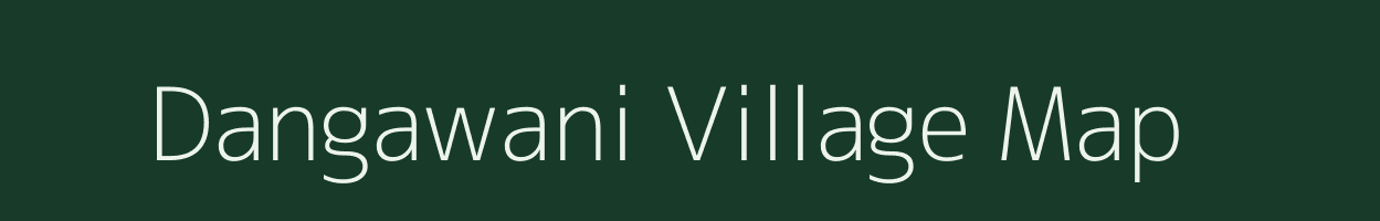 Dangawani village map in Madhya Pradesh