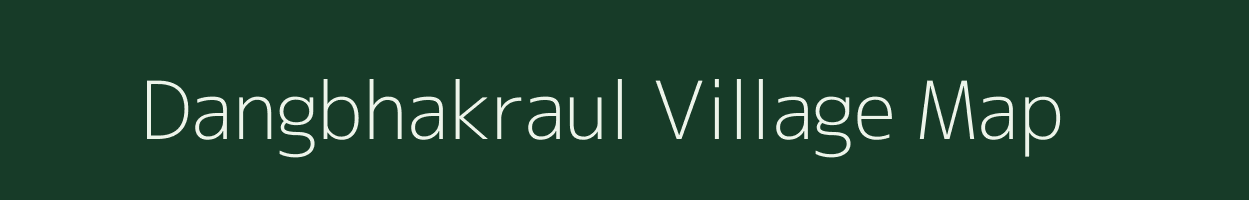 Dangbhakraul village map in Uttar Pradesh