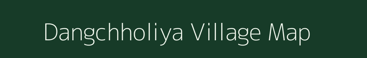 Dangchholiya village map in Uttar Pradesh