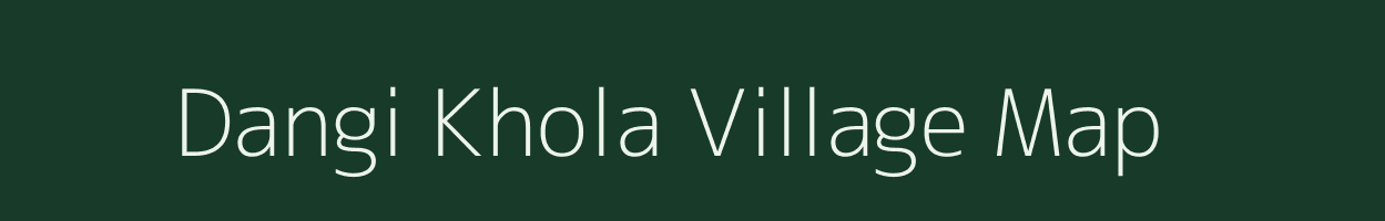 Dangi Khola village map in Uttarakhand