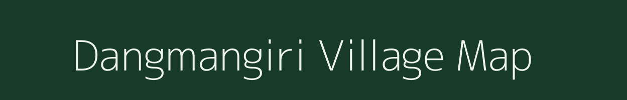 Dangmangiri village map in Meghalaya