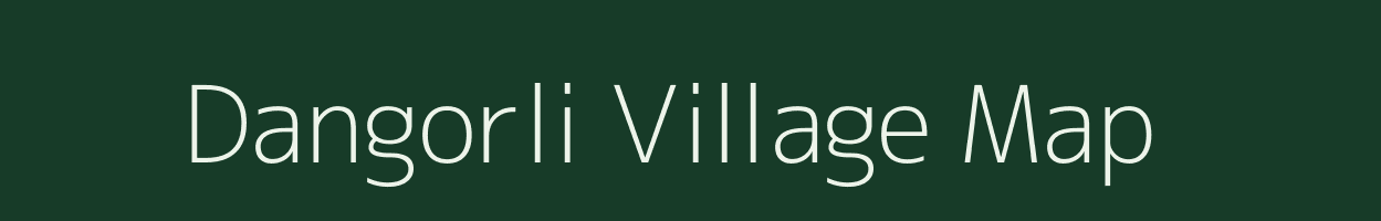 Dangorli village map in Maharashtra