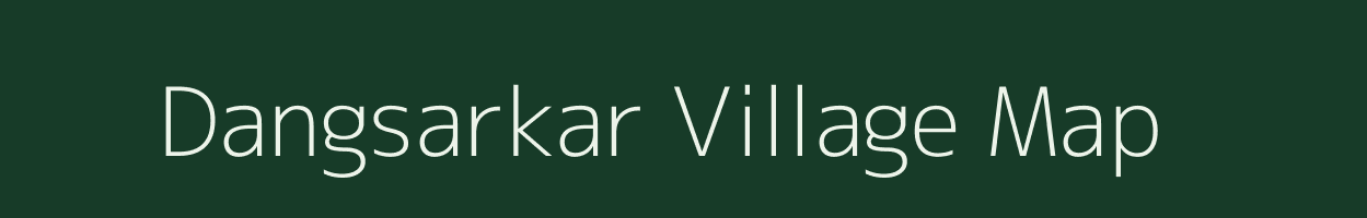 Dangsarkar village map in Madhya Pradesh