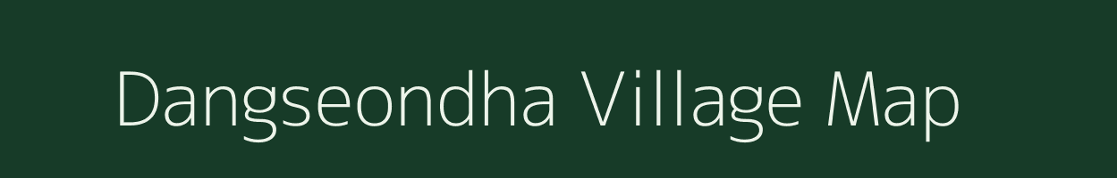 Dangseondha village map in Madhya Pradesh