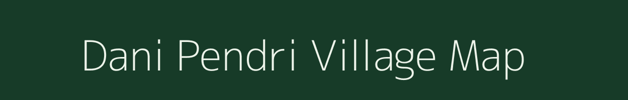 Dani Pendri village map in Chhattisgarh