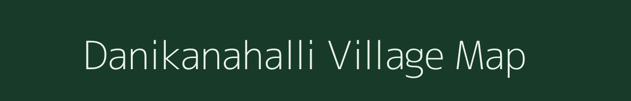 Danikanahalli village map in Karnataka