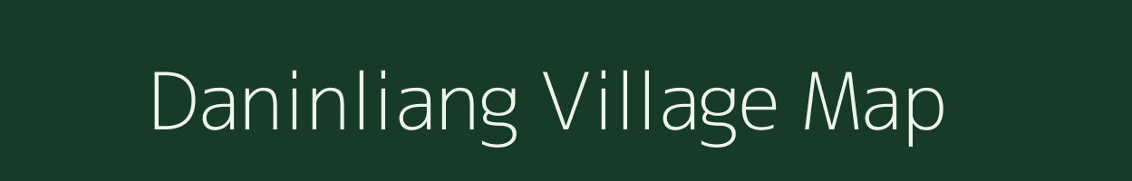 Daninliang village map in Arunachal Pradesh