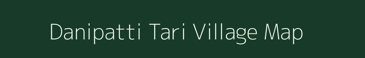 Danipatti Tari village map in Uttar Pradesh