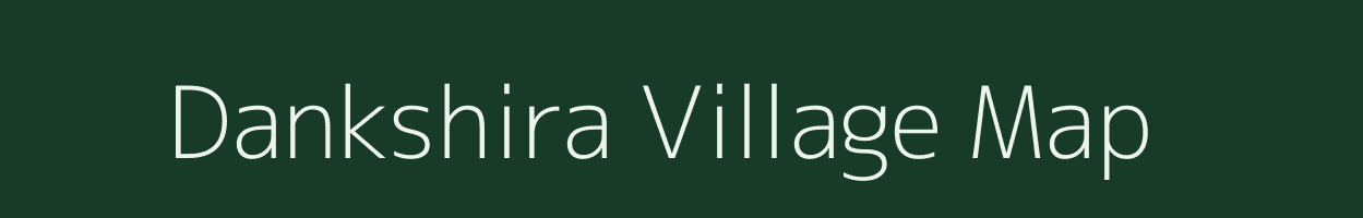 Dankshira village map in West Bengal