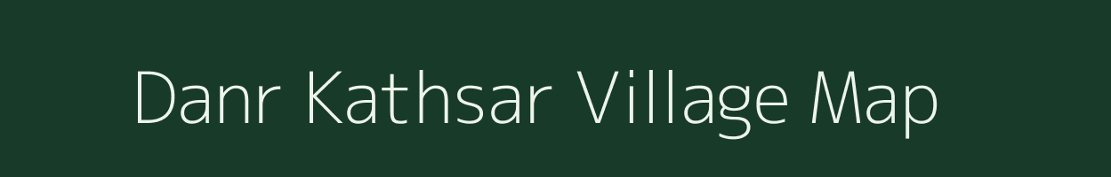 Danr Kathsar village map in Jharkhand