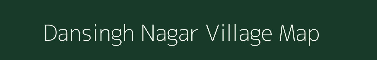 Dansingh Nagar village map in Rajasthan