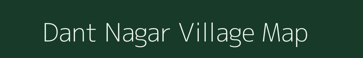 Dant Nagar village map in Uttar Pradesh