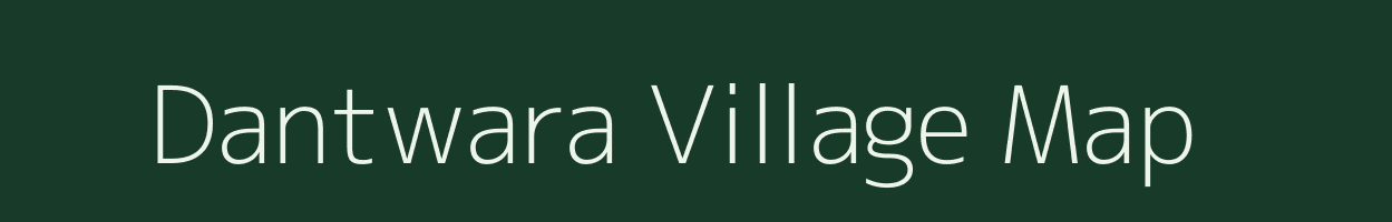 Dantwara village map in Rajasthan