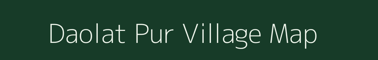 Daolat Pur village map in Uttar Pradesh