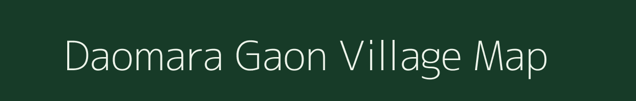 Daomara Gaon village map in Assam