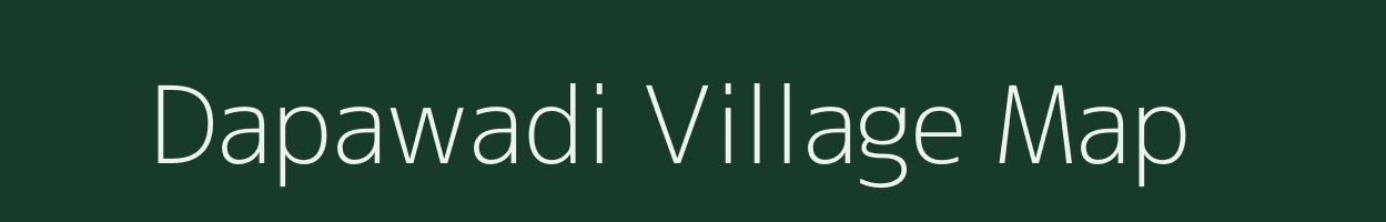 Dapawadi village map in Maharashtra