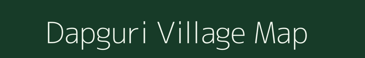 Dapguri village map in Meghalaya