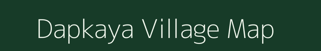 Dapkaya village map in Madhya Pradesh