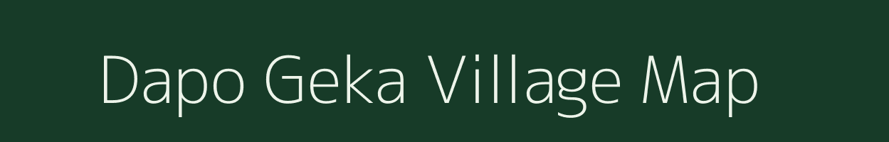 Dapo Geka village map in Arunachal Pradesh