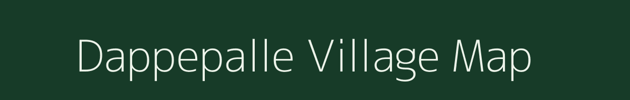 Dappepalle village map in Andhra Pradesh