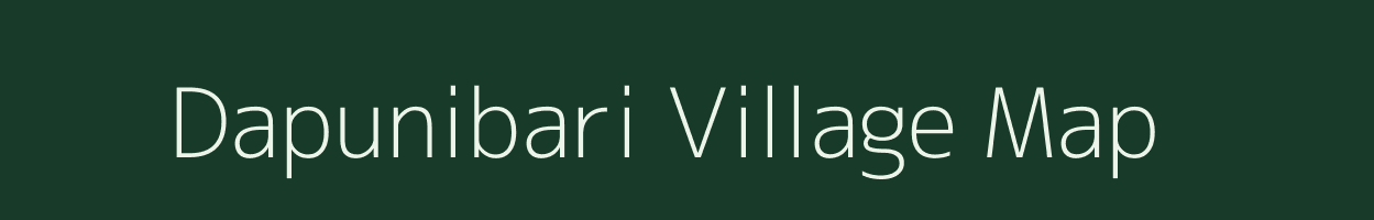 Dapunibari village map in Assam