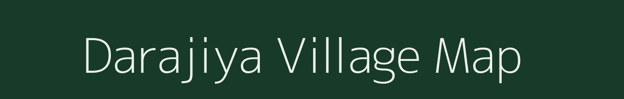 Darajiya village map in Uttar Pradesh