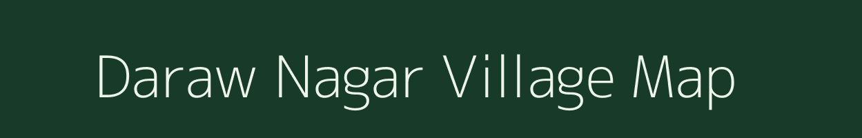 Daraw Nagar village map in Uttar Pradesh