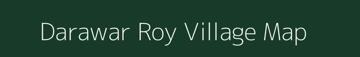 Darawar Roy village map in Uttar Pradesh