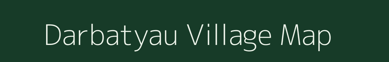 Darbatyau village map in Uttar Pradesh