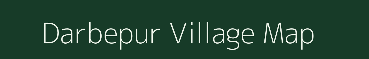 Darbepur village map in Bihar