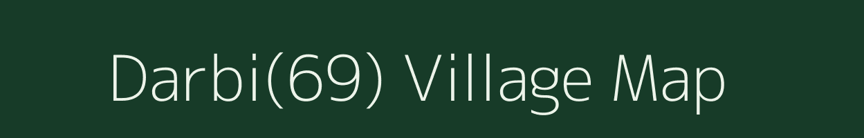 Darbi(69) village map in Haryana