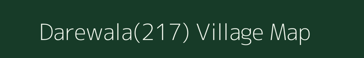 Darewala(217) village map in Haryana