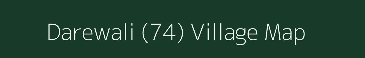 Darewali (74) village map in Punjab