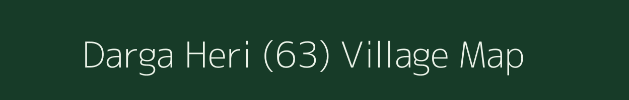 Darga Heri (63) village map in Punjab