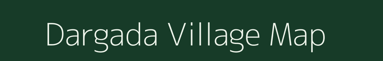 Dargada village map in Madhya Pradesh