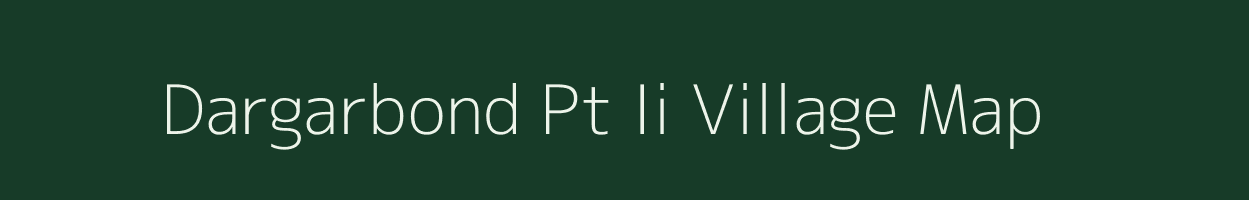 Dargarbond Pt Ii village map in Assam