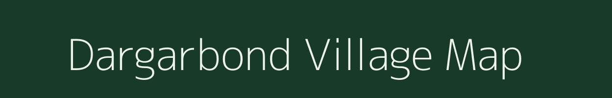 Dargarbond village map in Assam