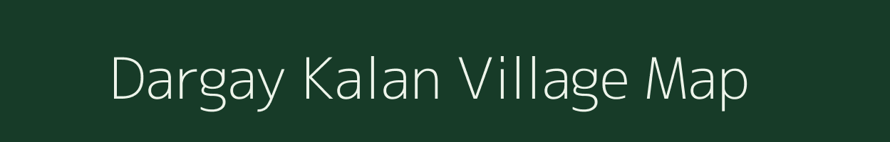 Dargay Kalan village map in Madhya Pradesh