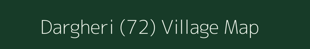 Dargheri (72) village map in Punjab