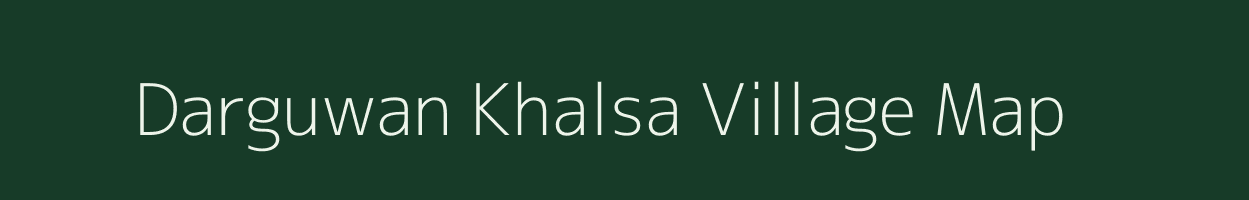 Darguwan Khalsa village map in Madhya Pradesh