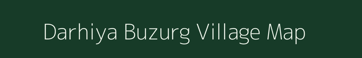 Darhiya Buzurg village map in Uttar Pradesh