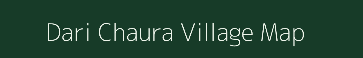 Dari Chaura village map in Uttar Pradesh