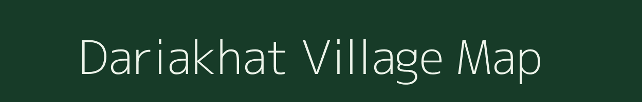 Dariakhat village map in Assam