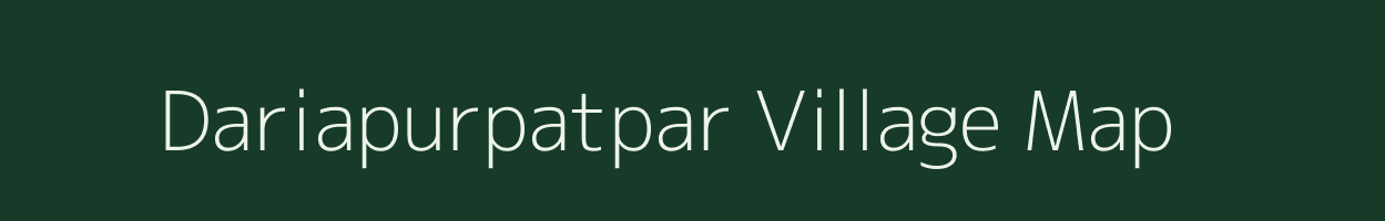 Dariapurpatpar village map in Bihar