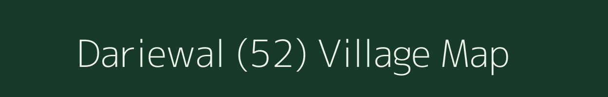 Dariewal (52) village map in Punjab