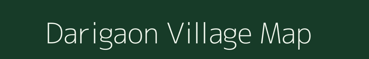 Darigaon village map in Bihar