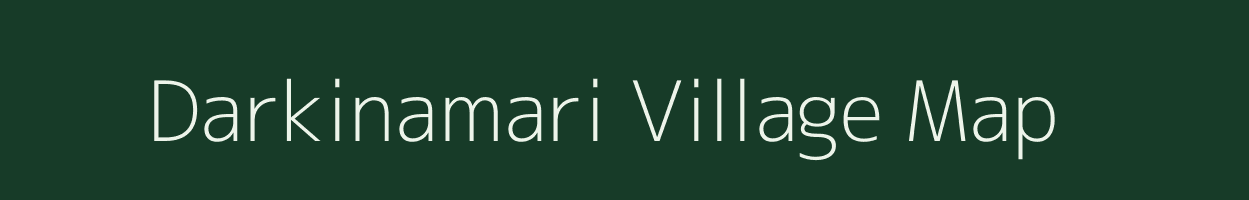 Darkinamari village map in Assam