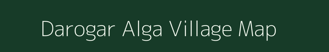 Darogar Alga village map in Assam