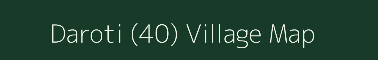 Daroti (40) village map in Himachal Pradesh