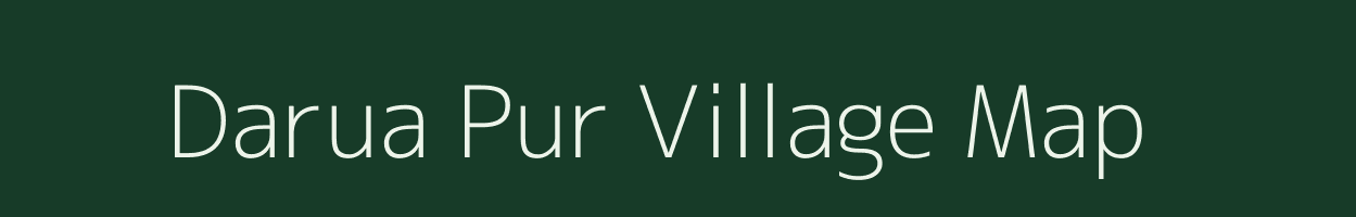 Darua Pur village map in Uttar Pradesh